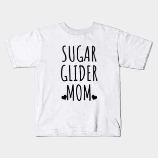 Sugar Glider Mom Kids T-Shirt